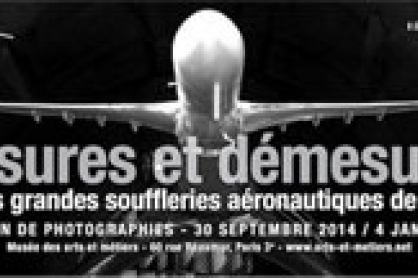 Photo exhibition "Mesures et démesures. Les très grandes souffleries aéronautiques de l'ONERA*"  hosted by Musée des arts et métiers in Paris